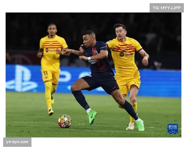 巴黎圣日耳曼终场绝杀巴萨欧冠赛场战术博弈与情感交融